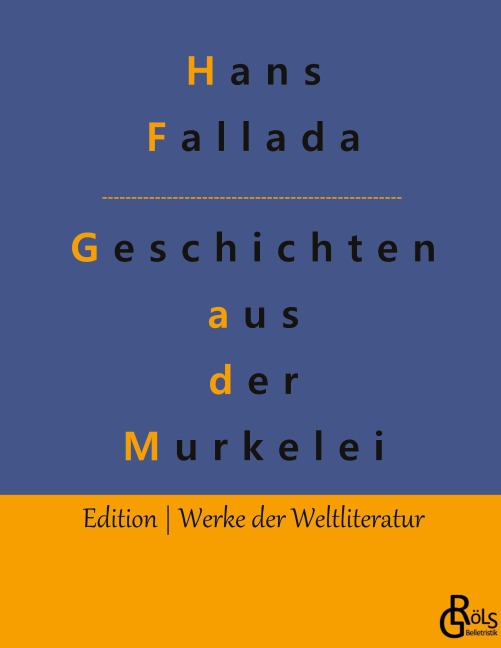 Geschichten aus der Murkelei - Hans Fallada