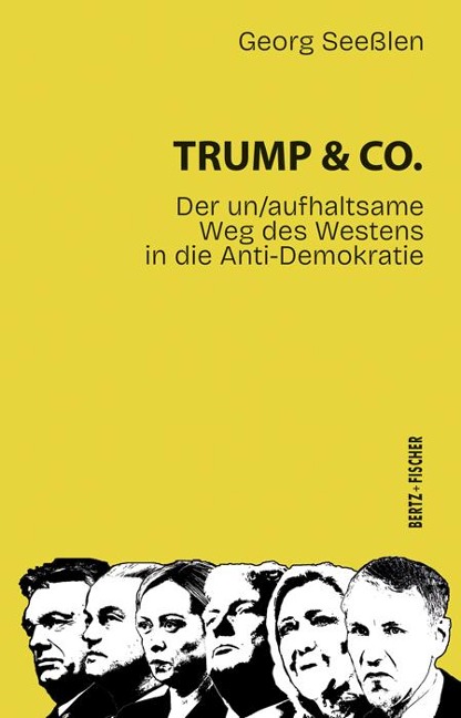 Trump & Co. - Georg Seeßlen