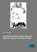 Cover-Bild zum Titel 'Die Zahl 50 in Mythus, Kultus, Epos und Taktik der Hellenen und anderer Völker' von 'W. H. Roscher'
