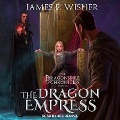 Cover-Bild zum Titel 'The Dragon Empress' von 'James E. Wisher'