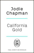 Cover-Bild zum Titel 'California Gold' von 'Jodie Chapman'