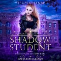 Cover-Bild zum Titel 'The Shadow Student Lib/E' von 'Teresa Hann'