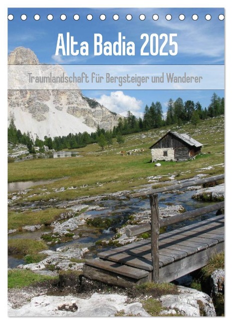 Alta Badia ¿ Traumlandschaft für Bergsteiger und Wanderer (Tischkalender 2025 DIN A5 hoch), CALVENDO Monatskalender - Monika Dietsch