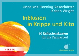 Cover-Bild zum Titel 'Inklusion in Krippe und Kita. 40 Reflexionskarten für die Teamarbeit' von 'Henning Rosenkötter, Kristin Wright, Anne Rosenkötter'