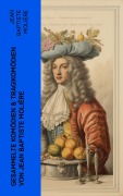 Cover-Bild zum Titel 'Gesammelte Komödien & Tragikomödien von Jean Baptiste Molière' von 'Jean Baptiste Molière'