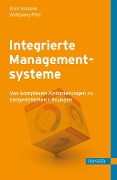 Integrierte Managementsysteme - Anni Koubek, Wolfgang Pölz