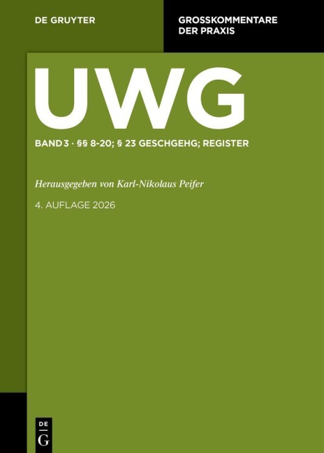 Großkommentare der Praxis §§ 8-20; § 23 GeschGehG; Register - 