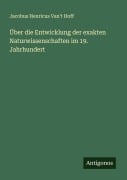Cover-Bild zum Titel 'Über die Entwicklung der exakten Naturwissenschaften im 19. Jahrhundert' von 'Jacobus Henricus Van't Hoff'