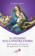 Cover-Bild zum Titel 'Il giudizio sulla nostra storia. Dall'Apocalisse di Giovanni alle apparizioni di La Salette' von ''