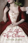 Cover-Bild zum Titel 'An Affair Before Christmas' von 'Eloisa James'