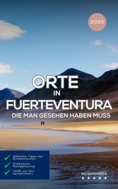 Orte in Fuerteventura, die man gesehen haben muss: Reiseführer (2025) - Hans Müller