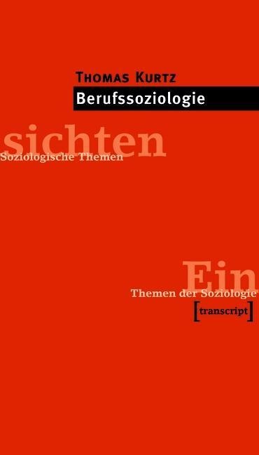 Berufssoziologie - Thomas Kurtz