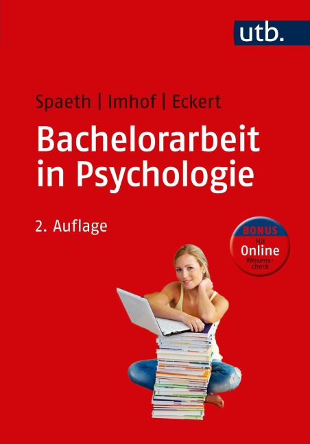 Bachelorarbeit in Psychologie - Tatjana Spaeth, Christine Eckert, Margarete Imhof