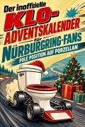 Cover-Bild zum Titel 'Der inoffizielle Klo-Adventskalender für Nürburgring-Fans' von 'Leon Klein'
