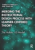 Cover-Bild zum Titel 'Merging the Instructional Design Process with Learner-Centered Theory' von 'Charles M. Reigeluth, Yunjo An'