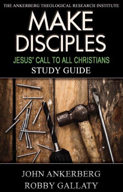 Make Disciples - John Ankerberg, Robby Gallaty