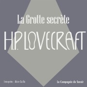 Cover-Bild zum Titel 'La grotte secrète' von 'Howard Phillips Lovecraft'