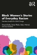 Black Women's Stories of Everyday Racism - Simone Drake, James Phelan, Robyn Warhol, Lisa Zunshine