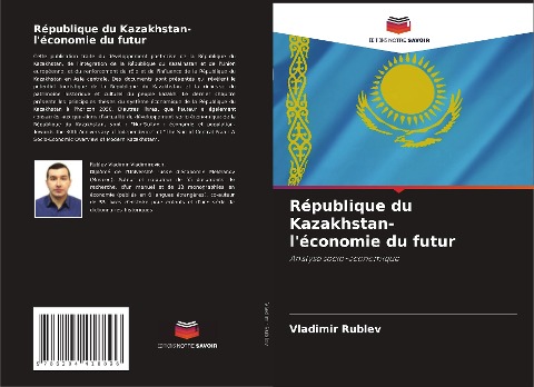 République du Kazakhstan- l'économie du futur - Vladimir Rublev
