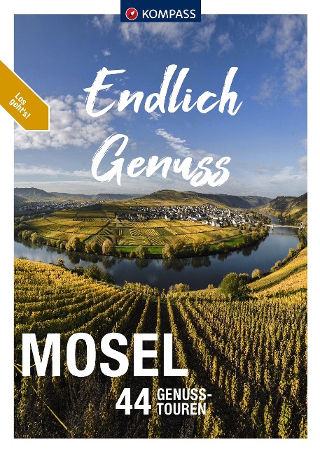 KOMPASS Endlich Genuss - Mosel - Ralf Enke, Bernhard Pollmann