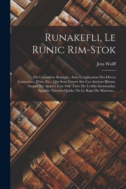 Runakefli, Le Runic Rim-Stok - Jens Wolff