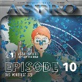 ASTRO S1 - Episode 10 - Das Mondfest (2) - Manuela Wieninger, Martin Wintersberger, Peter Aufderhaar