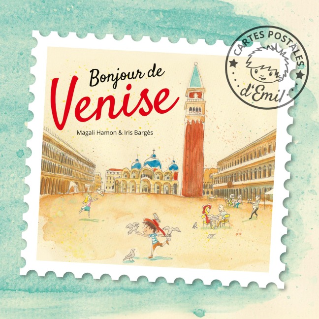 Bonjour de Venise - Magali Hamon, Iris Bargès