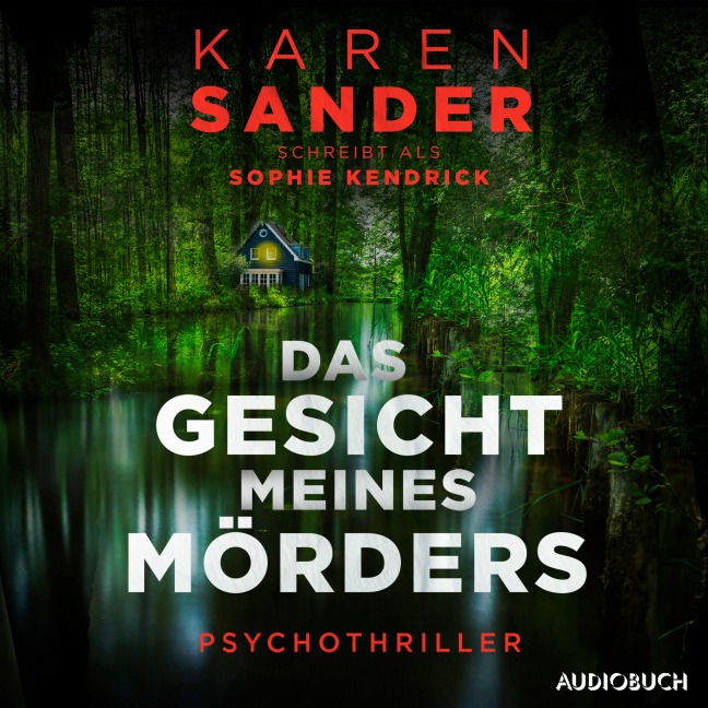 Das Gesicht meines Mörders - Sophie Kendrick