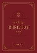 Cover-Bild zum Titel 'Warum Christus kam' von 'Joel R. Beeke, William Boekestein'