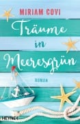 Cover-Bild zum Titel 'Träume in Meeresgrün' von 'Miriam Covi'