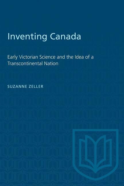 Inventing Canada - Suzanne Zeller