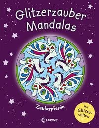 Glitzerzauber-Mandalas - Zauberpferde - 