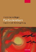 Cover-Bild zum Titel 'Fantasiereisen' von 'Friederike Hellinger'