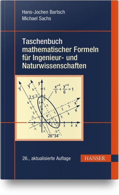 Taschenbuch mathematischer Formeln für Ingenieur- und Naturwissenschaften - Hans-Jochen Bartsch, Michael Sachs