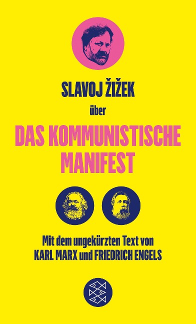 Das Kommunistische Manifest. Die verspätete Aktualität des Kommunistischen Manifests - Friedrich Engels, Karl Marx, Slavoj Zizek