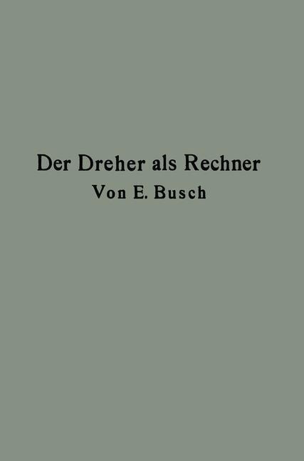 Der Dreher als Rechner - Ernst Busch