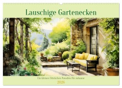 Cover-Bild zum Titel 'Lauschige Gartenecken (Wandkalender 2026 DIN A2 quer), CALVENDO Monatskalender' von 'Daniela Tapper'