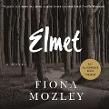Elmet Lib/E - Fiona Mozley