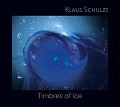 Cover-Bild zum Titel 'Timbres Of Ice' von 'Klaus Schulze'