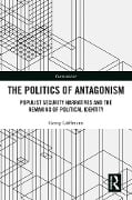The Politics of Antagonism - Georg Löfflmann