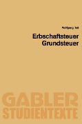 Cover-Bild zum Titel 'Erbschaftsteuer, Grundsteuer' von 'Wolfgang Teß'