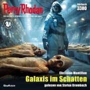 Cover-Bild zum Titel 'Perry Rhodan 3380: Galaxis im Schatten' von 'Christian Montillon'