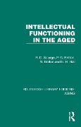 Cover-Bild zum Titel 'Intellectual Functioning in the Aged' von 'R. D. Savage, N. Bolton, E. H. Hall, P. G. Britton'