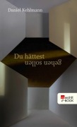 Cover-Bild zum Titel 'Du hättest gehen sollen' von 'Daniel Kehlmann'