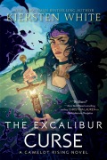 Cover-Bild zum Titel 'The Excalibur Curse' von 'Kiersten White'