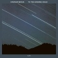 Cover-Bild zum Titel 'To The Evening Child (Touchstones)' von 'Stephan Micus'
