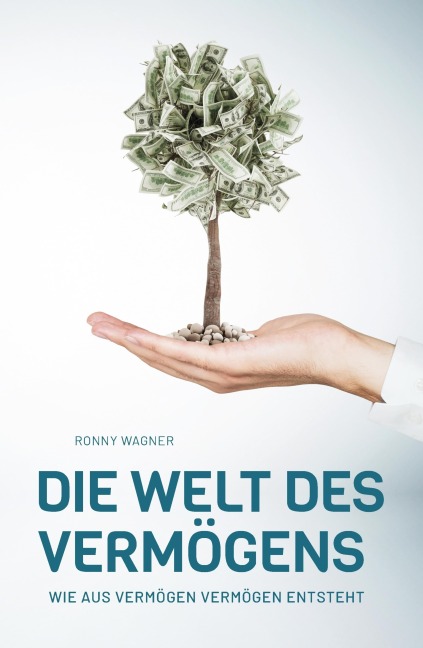 Die Welt des Vermögens - Ronny Wagner
