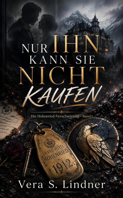 Nur ihn kann sie nicht kaufen: Eine Billionaire-Marriage-of-Convenience-Romance über Macht, Kontrolle und den einzigen Mann, den sie nicht kaufen kann - Vera S. Lindner
