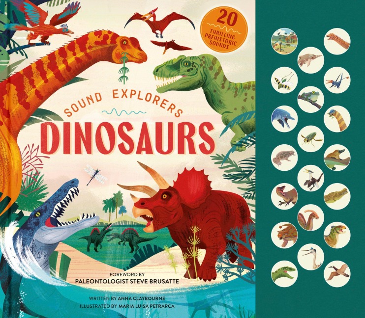 Sound Explorers: Dinosaurs - Anna Claybourne