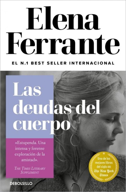 Las deudas del cuerpo (Dos amigas 3) - Elena Ferrante